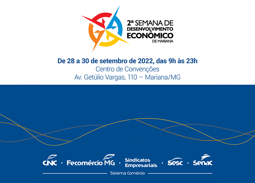 <strong>Sistema Fecomércio MG, Sesc e Senac participam da 2º Semana de Desenvolvimento Econômico de Mariana</strong>